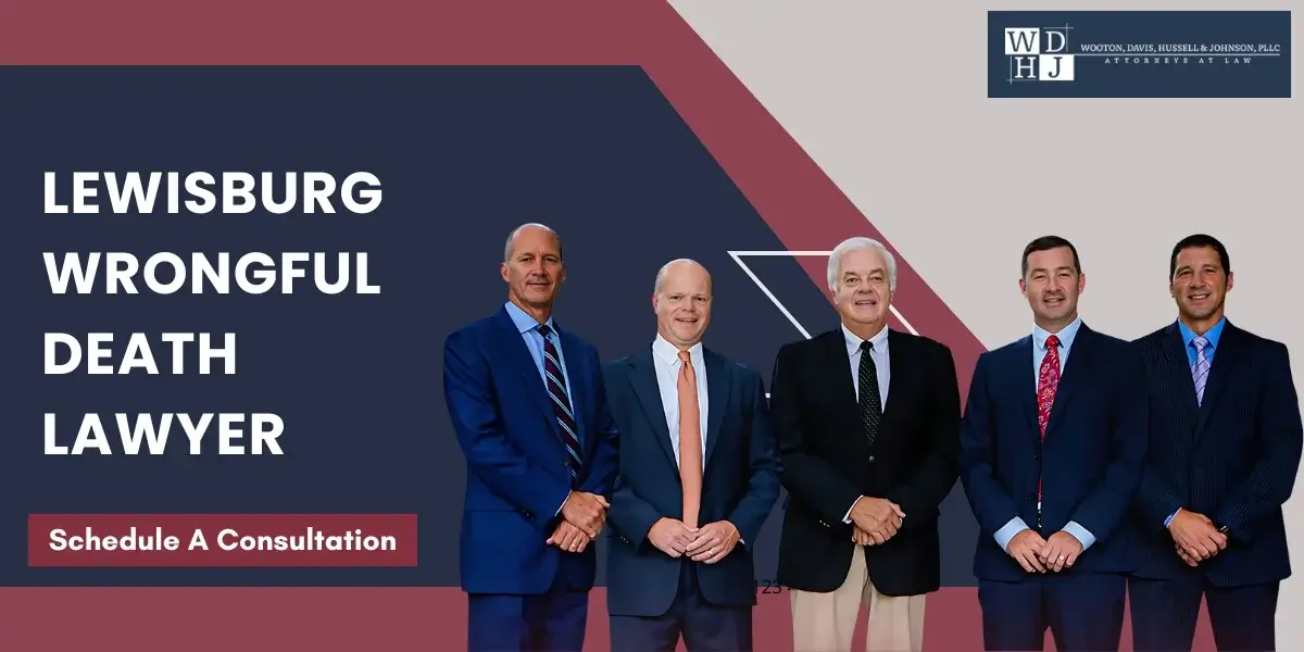 Trusted Lewisburg Wrongful Death Lawyer Trusted Lewisburg Wrongful Death Lawyer