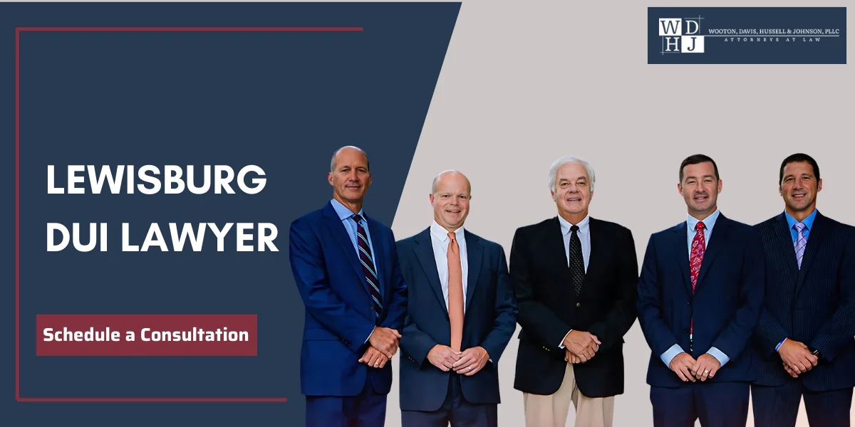 Trusted Lewisburg DUI Lawyer