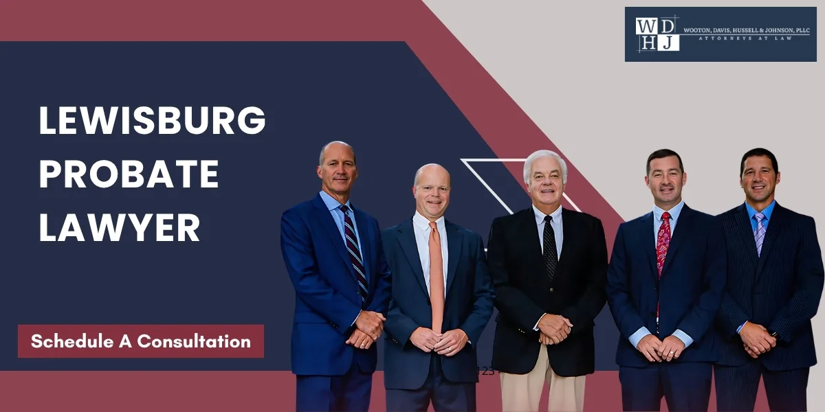 Experienced Lewisburg Probate Lawyer