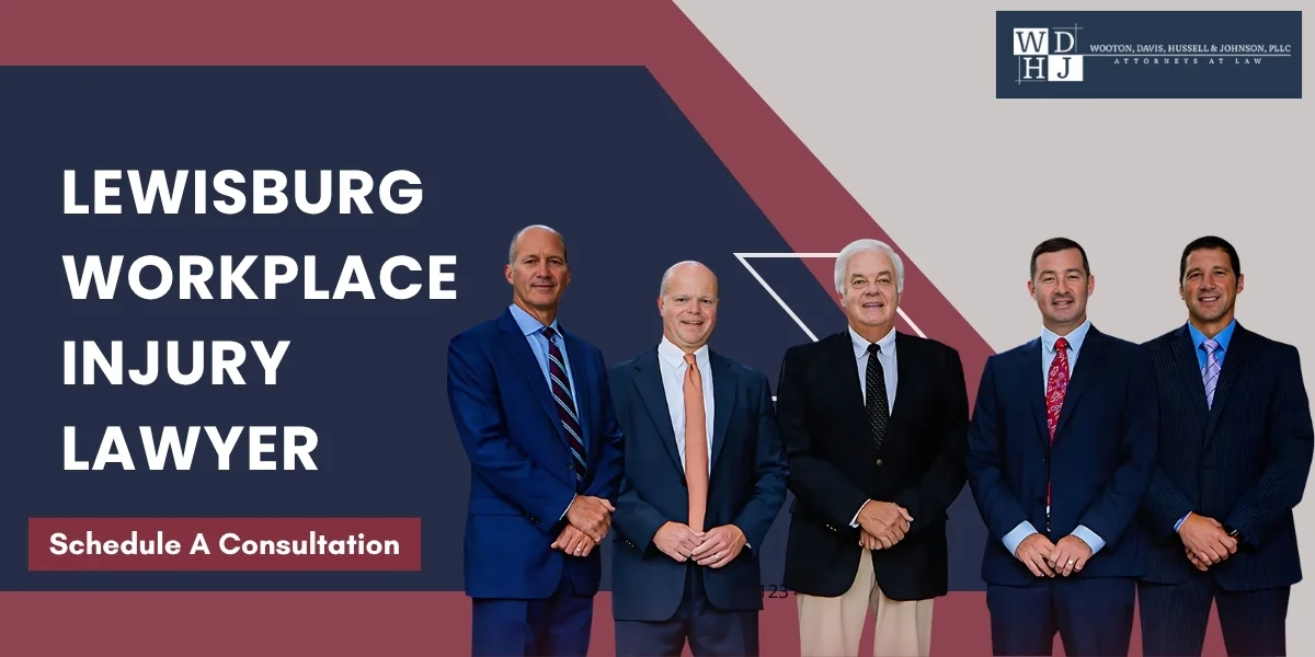 Trusted Lewisburg Workplace Injury Lawyer