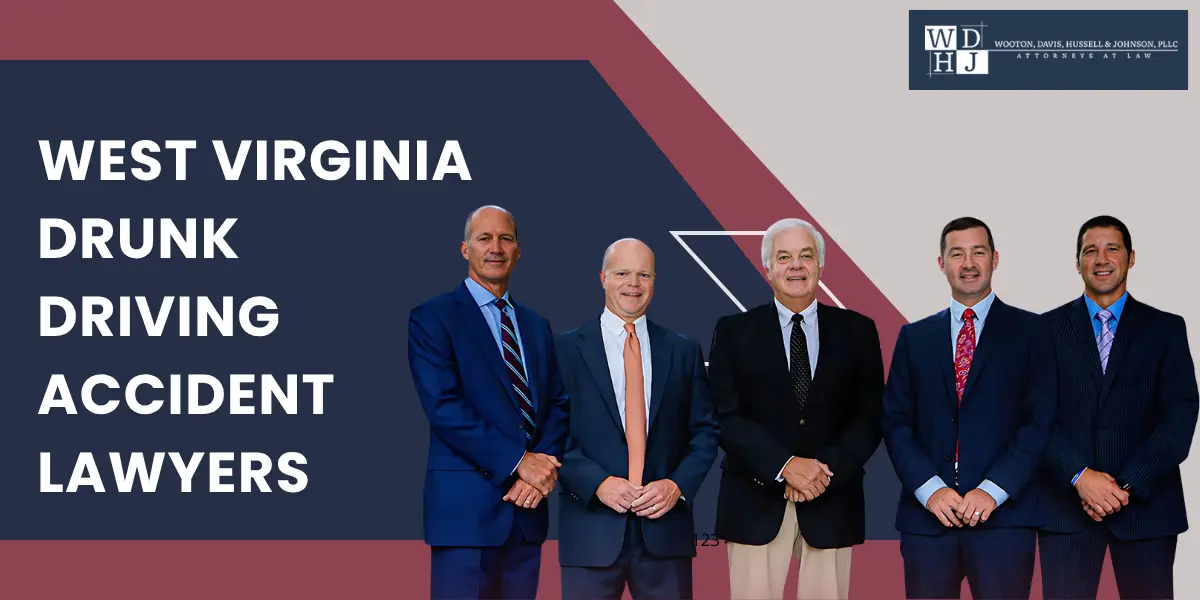 hire west virginia drunk driving accident lawyers