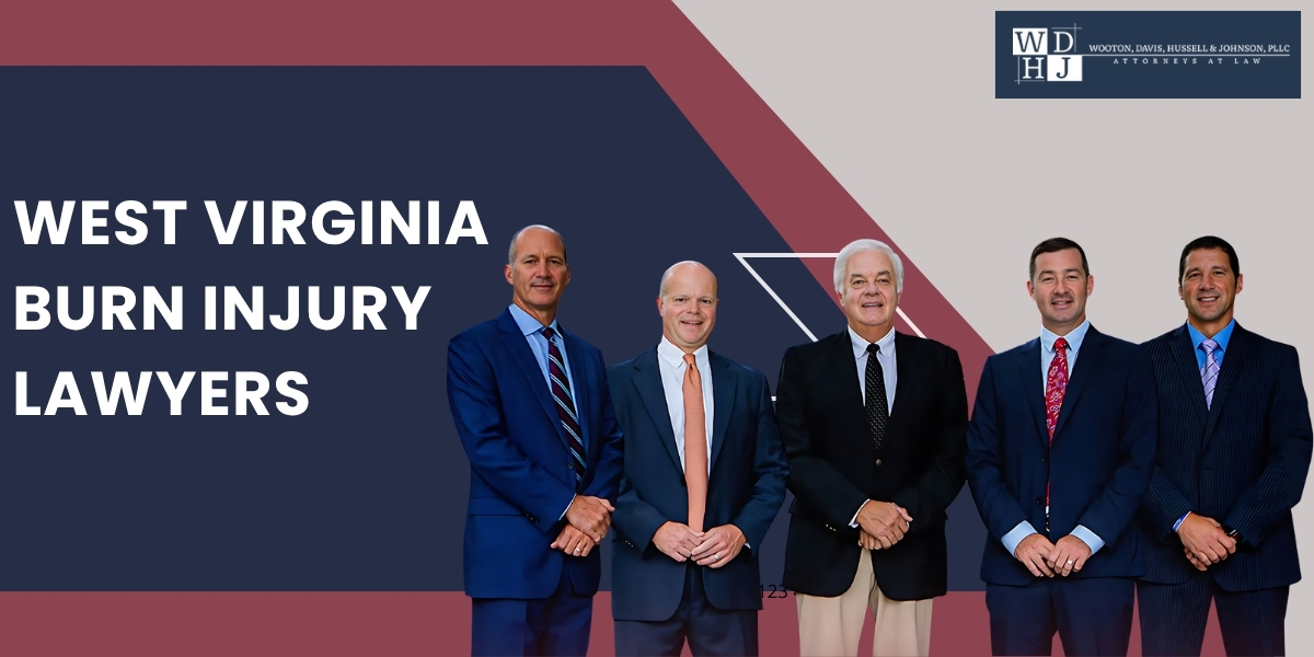 Skilled West Virginia Burn Injury Lawyer